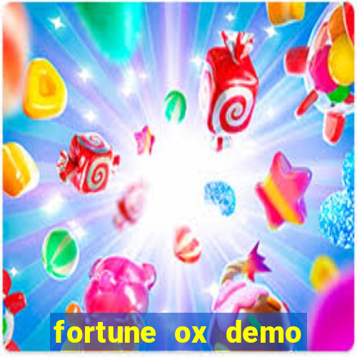 fortune ox demo dinheiro infinito